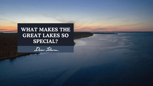 What Makes the Great Lakes So Special?
